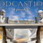 Podcastion Student Episode 2